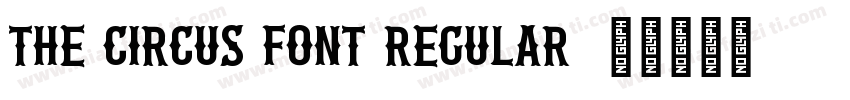 The Circus Font Regular字体转换